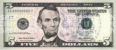 http://www.marshu.com/articles/images-website/articles/presidents-on-us-paper-money/five-5-dollar-bill.jpg