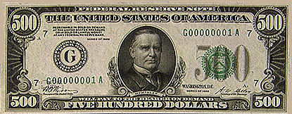 William McKinley On Money: $500 - Five Hundred Dollar Bill